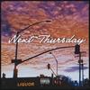 Next Thursday(feat. B-Loved Destroyer & Joe Ford) (Explicit) - Nu Majority&B-Loved Destroyer&Joe Ford