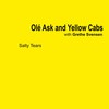 Salty Tears(feat. Grethe Svensen) - Olé Ask and Yellow Cabs&Grethe Svensen