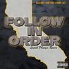 Follow in Order[feat. Yung Trim & Dizz] (Lupah Phaiym Remix|Explicit) - Killa Gabe&C-Dubb&Yung Trim&Dizz