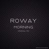Morning (Original Mix) - Roway