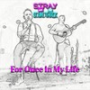 For Once in My Life - Stray and the Soundtrack