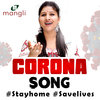 Corona Song - Mangli