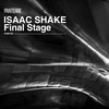 Final Stage (Original Mix) - Isaac Shake