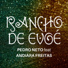 Rancho de Evoé - Pedro Neto&Andiara Freitas