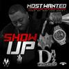 Show Up (Explicit) - Mostwanted&Red Zone Tray&Shad Calamari