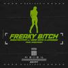 Freaky Bitch(feat. Drae Sativ & Laforbes) (Explicit) - Barmyboypapi&Drae Sativ&Laforbes