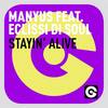 Stayin' Alive (Manyus House Mix) - Manyus&Eclissi Di Soul