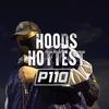 Hoods Hottest (Explicit) - P110&M Roks