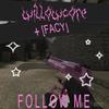 follow me (Explicit) - willowcore