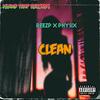 Clean (feat. ReeZp & Physix) (Explicit) - Island Trap&ReeZp&physiX