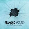 Black Hole (feat. Shazuno) (Explicit) - masta conga&Shazuno