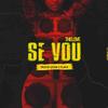 Sé vou - TheLove