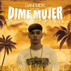Dime Mujer - Dani MDR&Raul Nadal