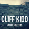 Anti Sistem - Cliff Kido
