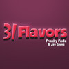 31 Flavors(feat. Jay Emme) - Franky Fade&Jay Emme