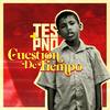 Cuestion de Tiempo - Tes&P.n.o