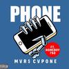 Phone (feat. Homeboy760) (Explicit) - Mvr$ Cvpone&Homeboy760