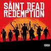 “SAINT DEAD REDEMPTION” (Explicit) - Saint Luis