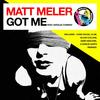 Got Me (Dublin Aunts Remix) - Matt Meler&Natalie Conway