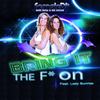 Bring It The F* On (Original Mix) - DJ No Sugar