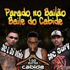 Parado no Bailão, Baile do Cabide 150 Bpm - DJ Cabide&MC L da Vinte&Mc Gury
