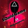 Squid Game (kompa Remix) - Makenzybeatz&Kompa