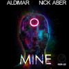 Mine - Nick Aber&Aldimar