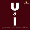 U & I (Extended Mix) - Quickdrop&Jaycee Madoxx&Semitoo