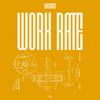 WORK RATE - Davecreates