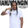 Don't Fake it (Radio Edit) - IAMJYOUNGIN