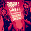 Say Hi(feat. Marianna Russu) (Yohann Mills Radio Edit) - Smarty J&Marianna Russu