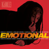 Emotional (Seani B’s BrukOut Remix|Explicit) - KAMILLE&Louis Rei&Kranium