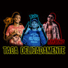 Taca Delicadamente (Explicit) - MC 7 Belo&MC Maneirinho&MC GW