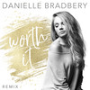 Worth It (Remix) - Danielle Bradbery