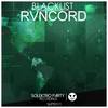 Blacklist (Original Mix) - RVNCORD