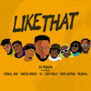 Like That (Explicit) - DJ Mensah&Kweku Smoke&Lyrical Joe&DopeNation&Kofi Mole&Medikal&E.L&Edward Kofi Agyemang Amoah&Elom Adablah&Joseph Gamor&Michael Boafo&Michael Mensah&Samuel Adu Frimpong&Tony Boafo