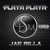 Playa Playa (Explicit) - Jae Rilla