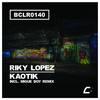 Kaotik (Migue Boy Remix) - Riky Lopez