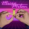 Micro Milan(feat. DJ Milano) (Explicit) - PeaceFieldt&Dj Milano