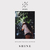 Shine (Kygo Remix) - Kygo&Benjamin Francis Leftwich