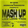 Mash up Like Long Time - MX Prime&Shurwayne Winchester