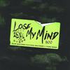 Lose My Mind (Explicit) - Slim Santana&Yung Bans&Ola Runt