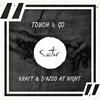 Touch & Go - D'azoo at night&Kraft