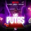 Las putas 2 (feat. El danya & Tato cash) (Explicit) - maymoneymusic&Yandito&El Danya&Tato cash