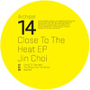 Close To The Heat EP (The Black And The White) - Jin Choi