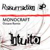 Resurrection (Original Mix) - Monocraft