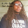 Is No Quit (Explicit) - Sat Game