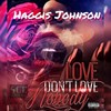 Love Don't Love Nobody (Explicit) - HAGGIS JOHNSON