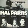 Mal partis (Cutee B Remix) - Cut Killer&Fabe&Koma&K. Reen