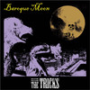 Baroque Moon (Explicit) - The Tricks